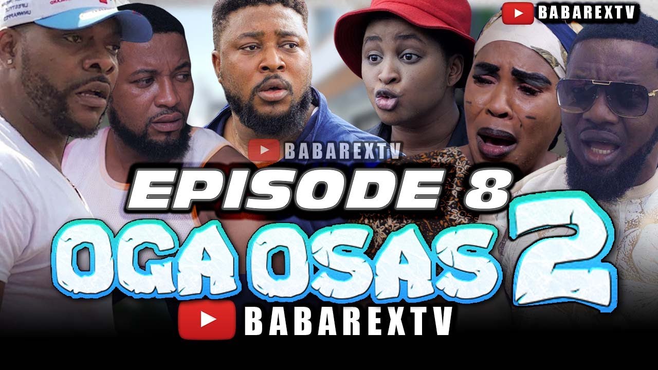 Download Oga Osas (Season 2) - Episode 8 Series Download |