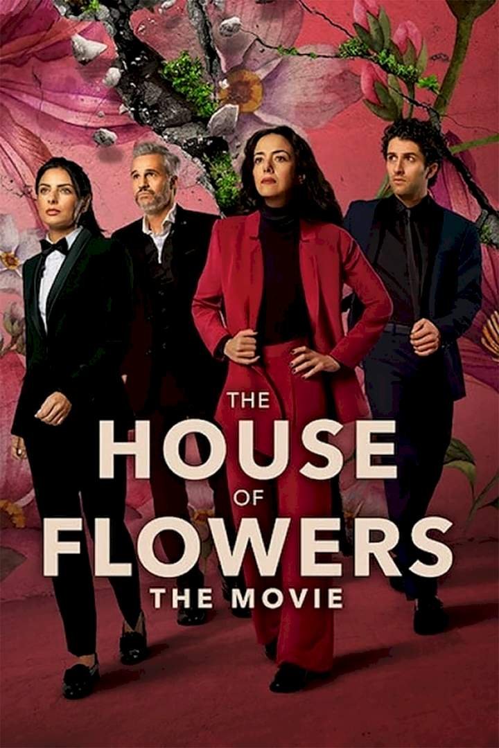 The House of Flowers: The Movie (2021) Download