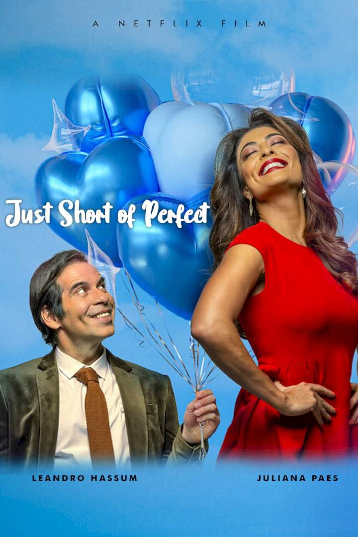 Just Short of Perfect (2021) Download