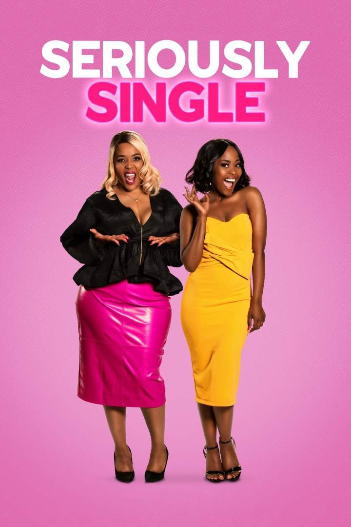 Seriously Single (2020) Download