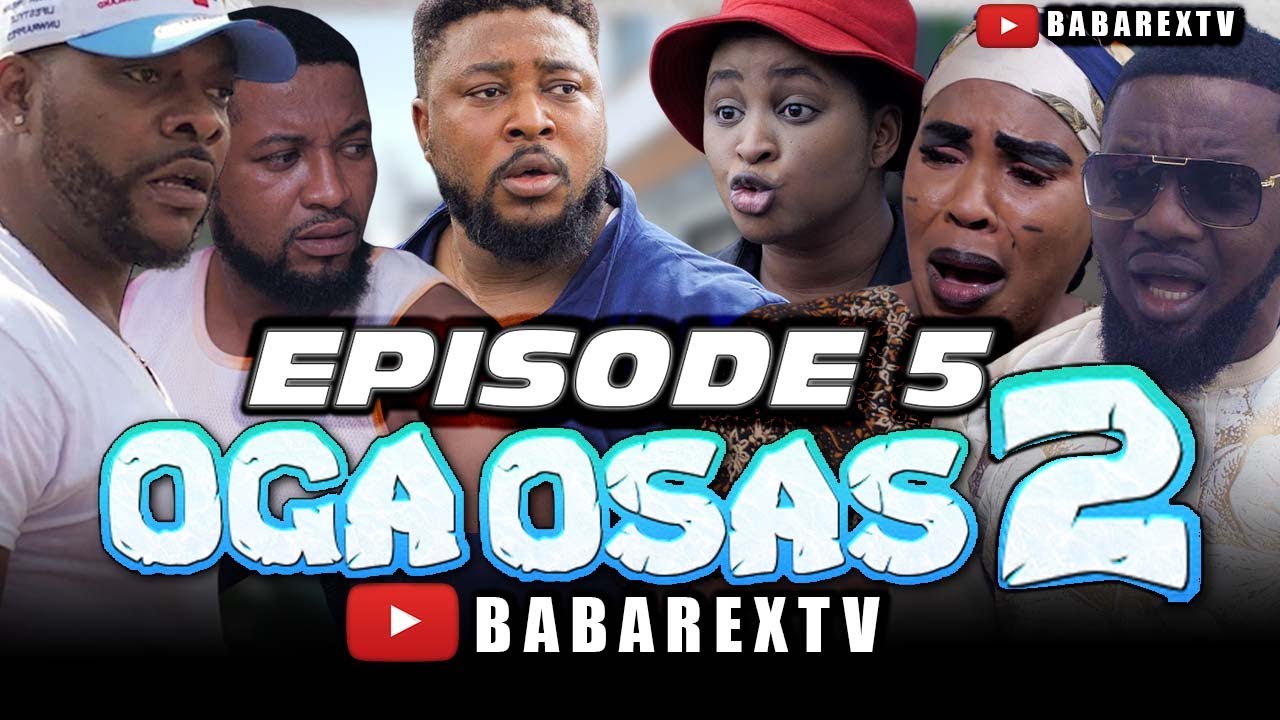 Download Oga Osas (Season 2) - Episode 5 Series Download |