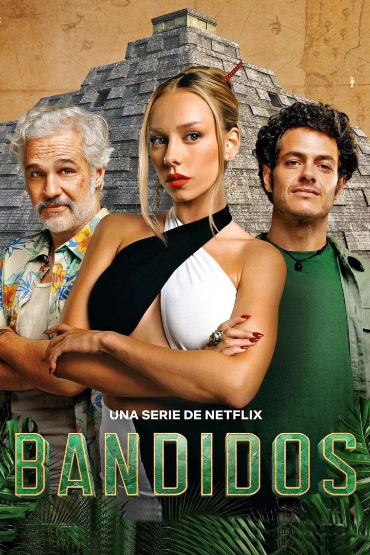 Series: Bandidos (Season 1) [2024] Series |