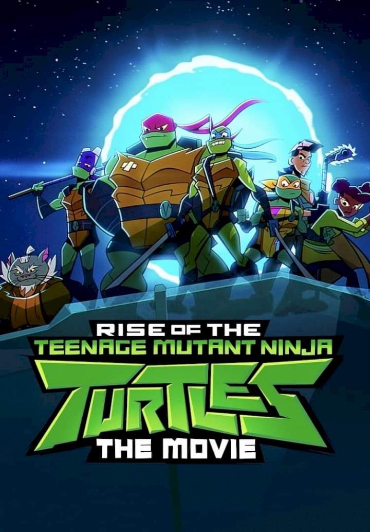 Rise of the Teenage Mutant Ninja Turtles: The Movie (2022) Download