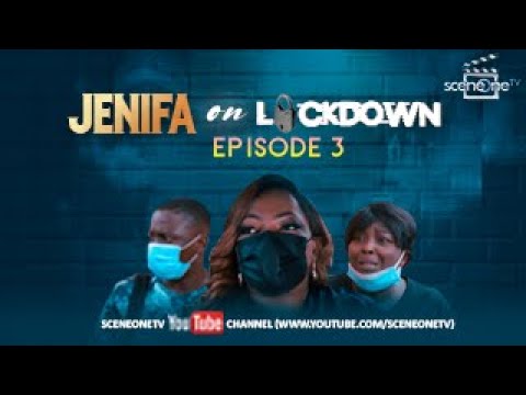 DOWNLOAD Jenifa On Lockdown - Lockdown (Episode 3) |