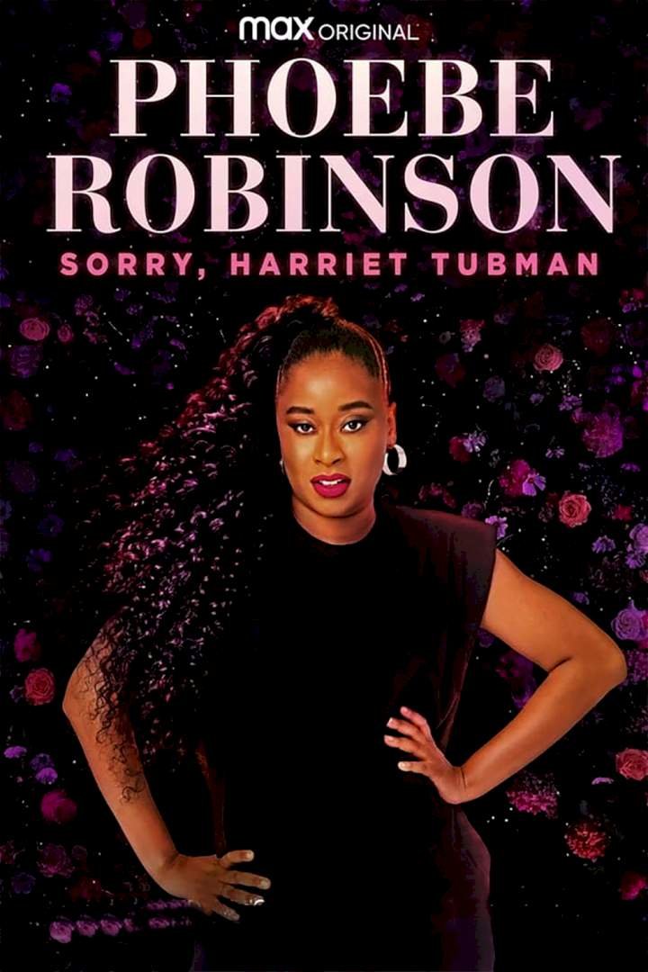 Phoebe Robinson: Sorry, Harriet Tubman (2021) Download