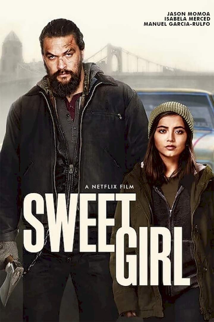 Sweet Girl (2021) Download